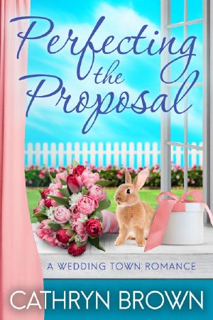 [Wedding Town 05] • Perfecting the Proposal